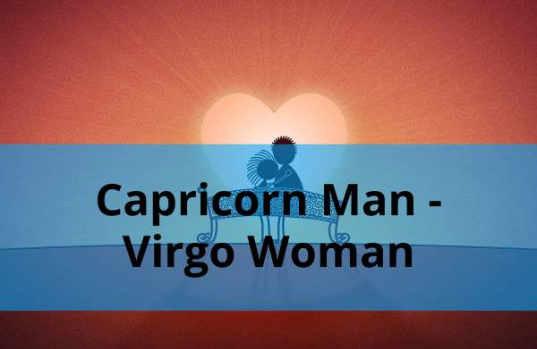 Capricorn Man Virgo Woman