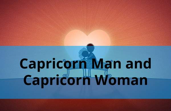 Capricorn Man and Capricorn Woman: Love Compatibility