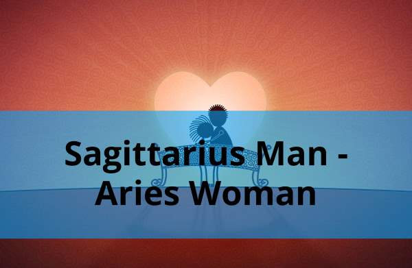 Sagittarius Man Aries Woman