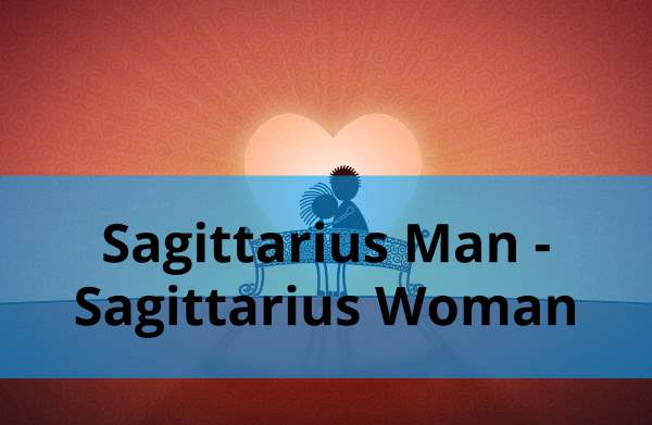 Sagittarius Man Sagittarius Woman