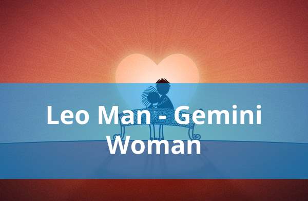 Leo Man Gemini Woman