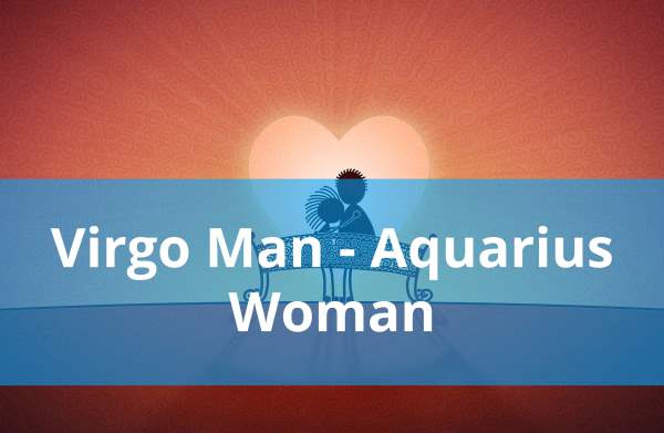 Virgo Man Aquarius Woman