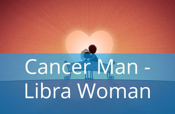 Cancer Man and Libra Woman