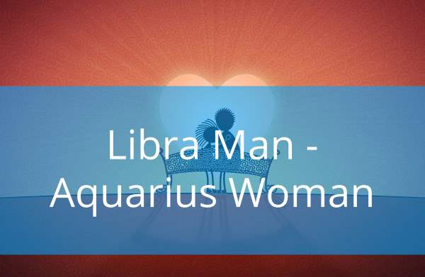 Libra Man and Aquarius Woman: Love Compatibility