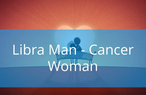 Libra Man and Cancer Woman: Love Compatibility