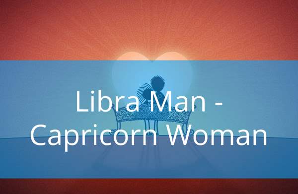 Libra Man and Capricorn Woman: Love Compatibility