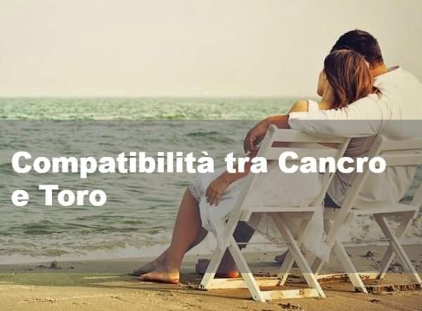 Compatibilita tra Cancro e Toro