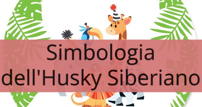 Simbologia dell'Husky Siberiano