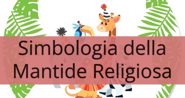 Simbologia della Mantide Religiosa