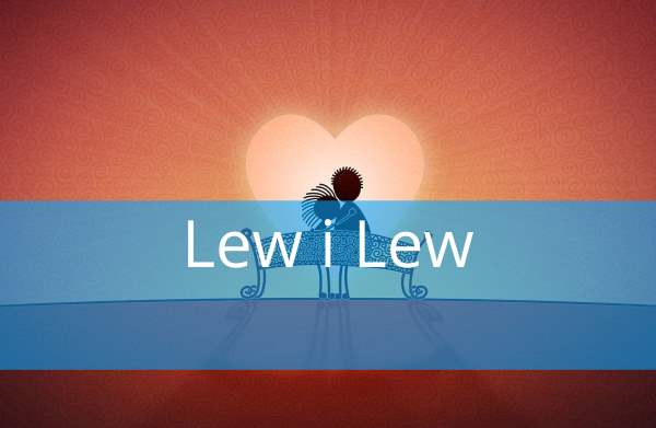 Lew i Lew – Dopasowanie, Miłość, przyjaźń, w łóżku, związek
