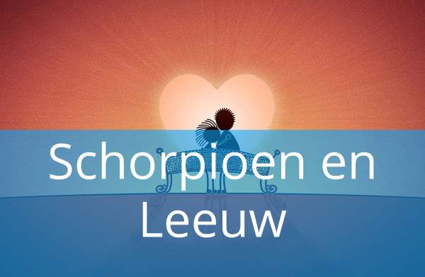 Schorpioen en Leeuw: Liefde & Relatiehoroscoop