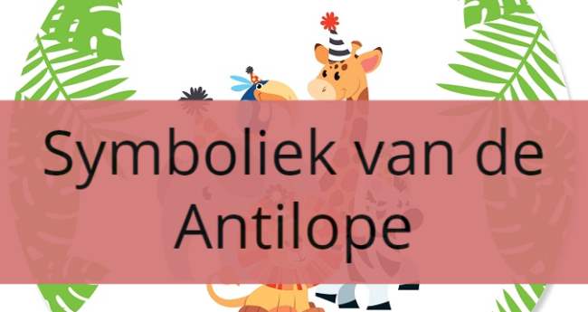 Symboliek van de Antilope